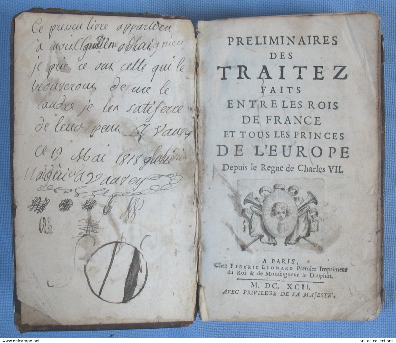 Discours Historiques Sur Les TRAITEZ Des PRINCES / Amilot De La Houssaie / Fedéric Leonard En 1692 - Before 18th Century
