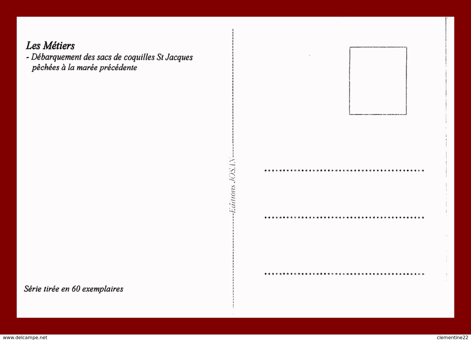 Thème Métiers, Tirage à 60 Ex, édition Josan, Débarquement Sac Coquilles St Jacques Pêchées Marée Précédente Scan RV - Autres & Non Classés