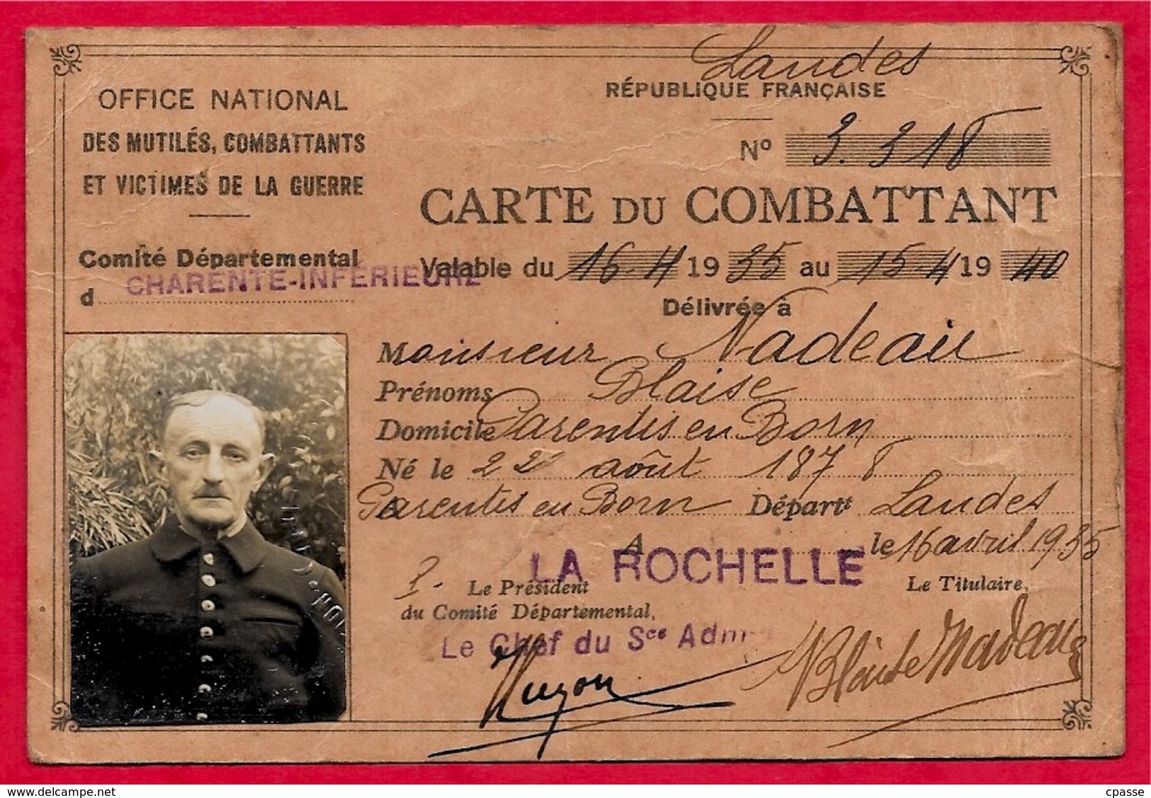 Carte De COMBATTANT Délivrée En 1935 De NADEAU Blaise 17 LA ROCHELLE * Militaire Militaria - Non Classés