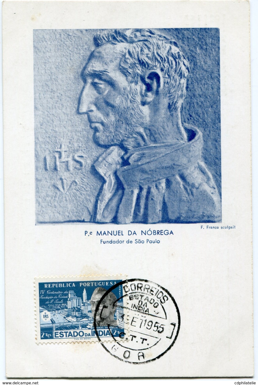 INDE PORTUGAISE CARTE MAXIMUM DU N°459  4e CENTENAIRE DE LA FONDATION DE SAO PAULO OBLITERATION GOA  3 SET 1955 - Inde Portugaise