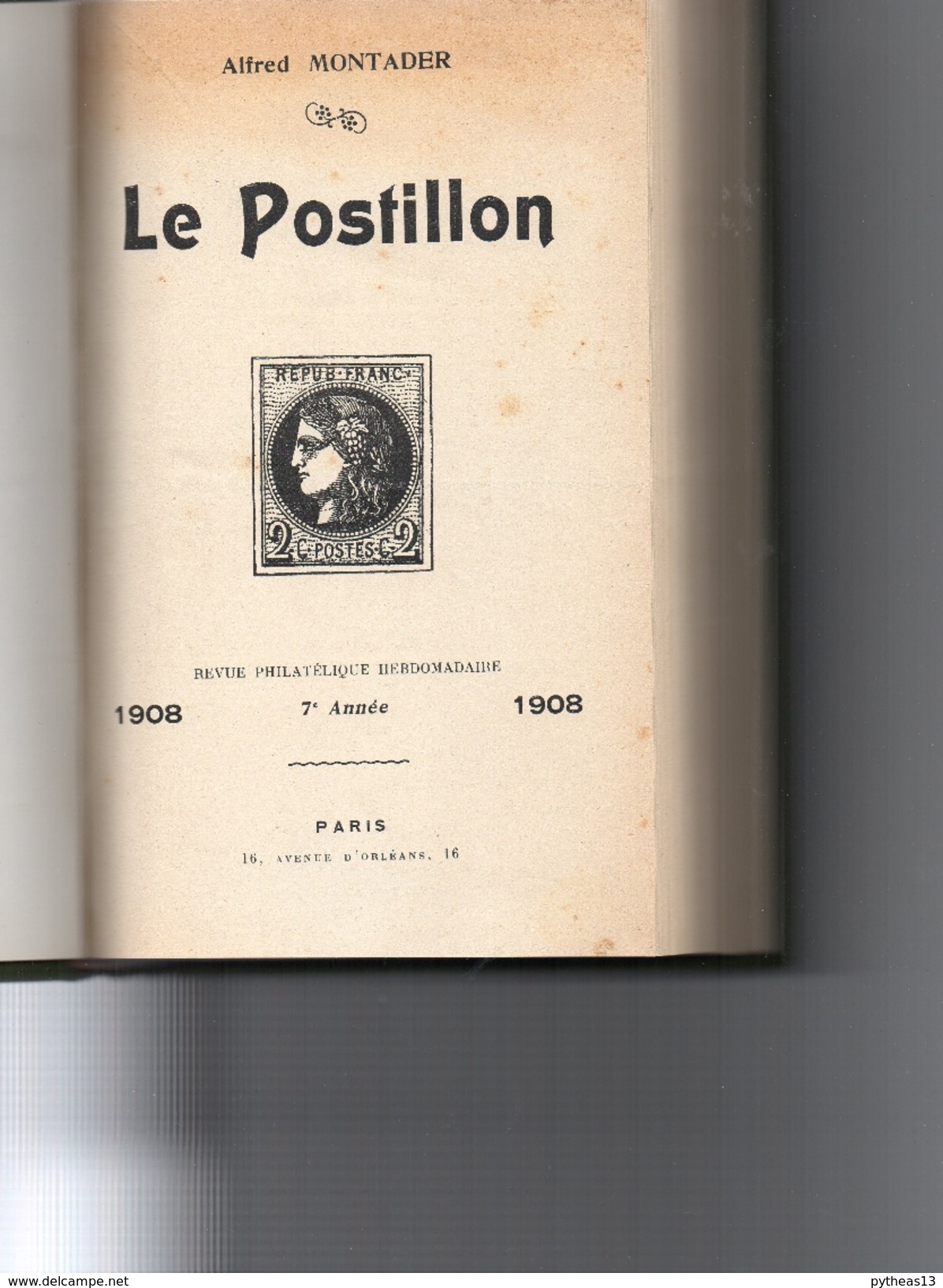 MONTADER Alfred - Le POSTILLON 7e Année Du N°314 Au N°363 Relié Pleine Toile - Philatélie Et Histoire Postale