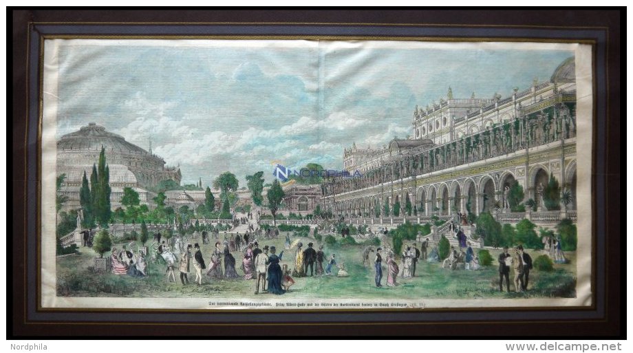 KENSINGTON: Das Internationale Ausstellungsgeb&auml;ude, Prinz Albert-Halle Und Die G&auml;rten Der Horticultural, Kolor - Lithographies