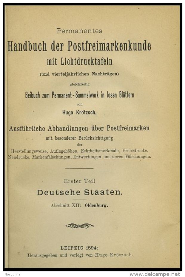 PHIL. LITERATUR Kr&ouml;tzsch-Handbuch Der Postfreimarkenkunde - Abschnitte XII, Oldenburg, Mit Lichttafeln I-VI, 1894, - Philately And Postal History