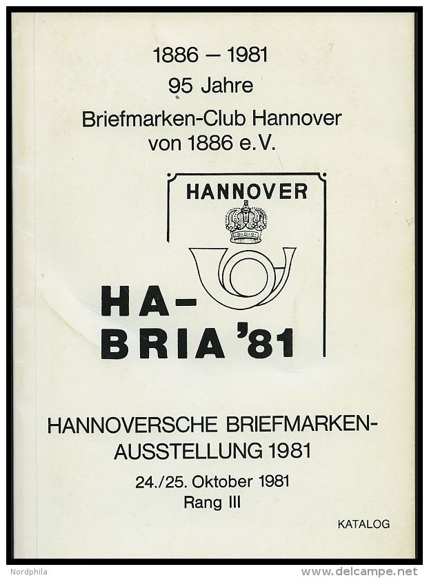 PHIL. LITERATUR Katalog Hannoversche Briefmarken-Ausstellung 1981, Rang III, Briefmarken-Club Hannover Von 1886 E.V., 11 - Philatélie Et Histoire Postale