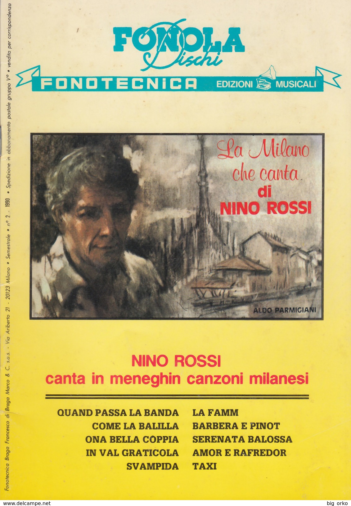 La Milano Che Canta Di Nino Rossi (cantautore Meneghino / 10 Canzoni Milanesi) / Edita Dalla Fonola Dischi - 1990 - Musica Popolare