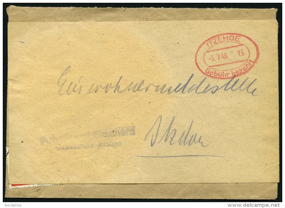 ALL. BES. GEB&Uuml;HR BEZAHLT ITZEHOE, 5.7.46, Roter Ellipsenstempel Geb&uuml;hr Bezahlt Auf Doppelt Verwendetem Brief, - Other & Unclassified