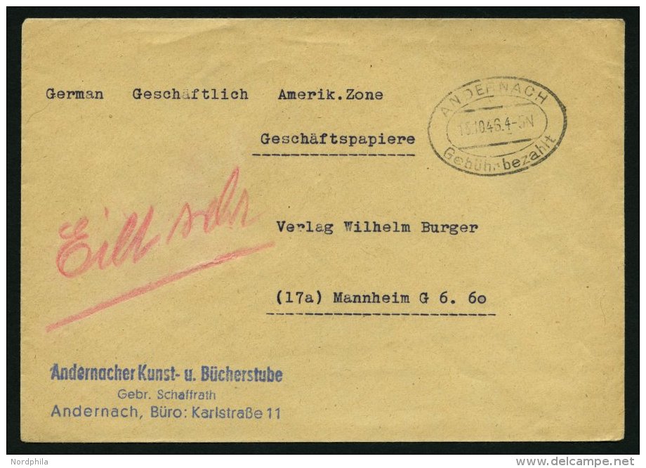 ALL. BES. GEB&Uuml;HR BEZAHLT ANDERNACH Geb&uuml;hr Bezahlt, 15.10.46, Ellipsenstempel, Handschriftlich In Rot Eilt Sehr - Other & Unclassified