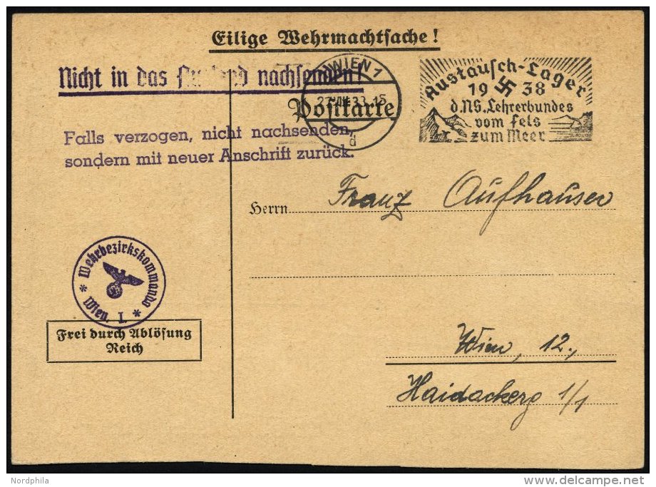 FELDPOST II. WK BELEGE 1938, Eilige Wehrmachtssache Aus Wien Mit Der Aufforderung Des Wehrkreis-Kommandos Wien Zur Wehre - Occupation 1938-45