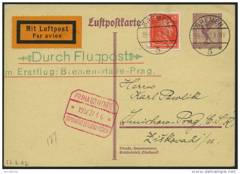 ERST-UND ER&Ouml;FFNUNGSFL&Uuml;GE 27.6.02 BRIEF, 19.4.1927, Bremen-Prag, Prachtkarte - Zeppelins