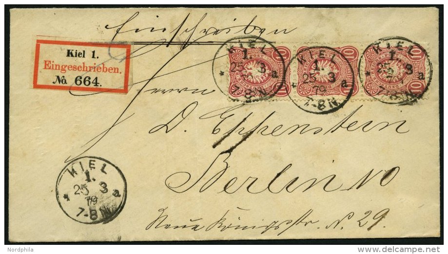 Dt. Reich 33a BRIEF, 1879, 10 Pfe. Karmin Im Senkrechten Dreierstreifen Auf Einschreibbrief Mit R-Zettel KIEL 1 Nach Ber - Used Stamps