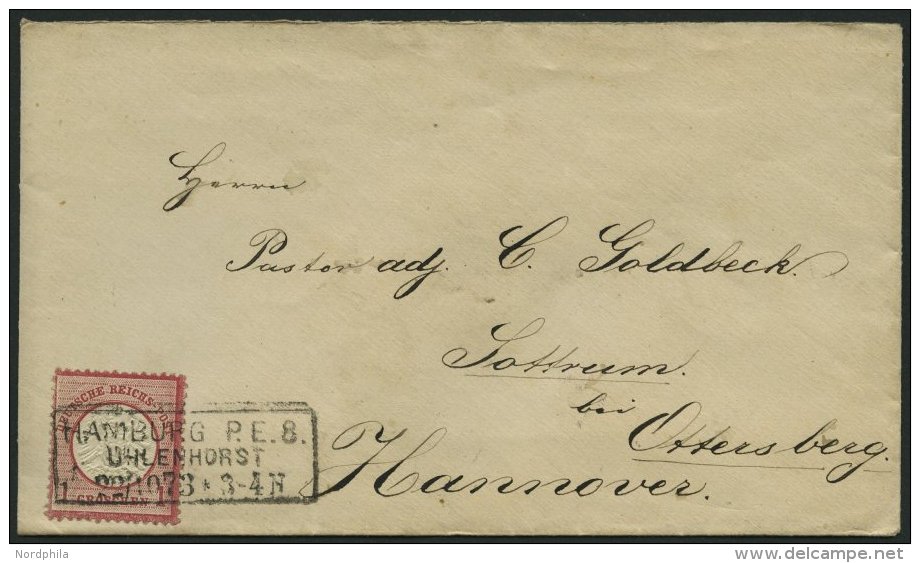 Dt. Reich 19XXVIII BRIEF, 1872, 1 Gr. Rotkarmin Mit Plattenfehler Kerbe Im Innenkreis, R3 HAMBURG P.E.8 UHLENHORST, Prac - Used Stamps