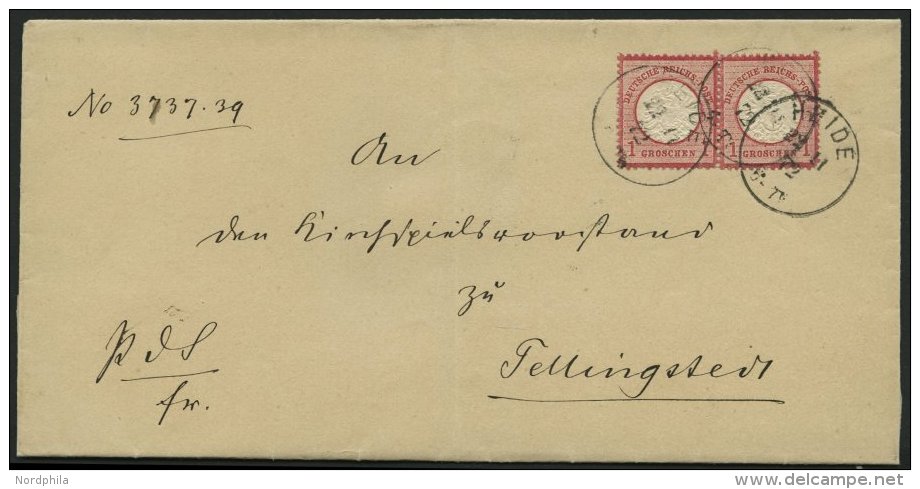 Dt. Reich 19 Paar BRIEF, 1872, 1 Gr. Rotkarmin Im Waagerechten Paar Auf Brief Von HEIDE Nach Tellingstedt, Pracht - Other & Unclassified