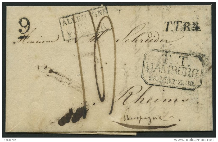 HAMBURG - THURN UND TAXISCHES O.P.A. 1830, T.T. HAMBURG, R3 Auf Brief Nach Rheims, L1 T.T.R.4, Unterstrichene 9 Und ALLE - Prephilately