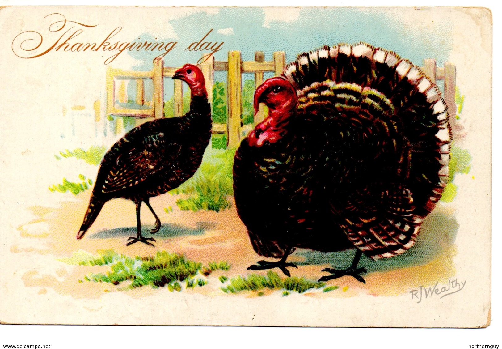 "Thasnksgiving Day". Postcard. It Is By Signed Artist "R J Wealthy", 2 Turkeys, Pre-1920 Tuck Postcard - Autres & Non Classés