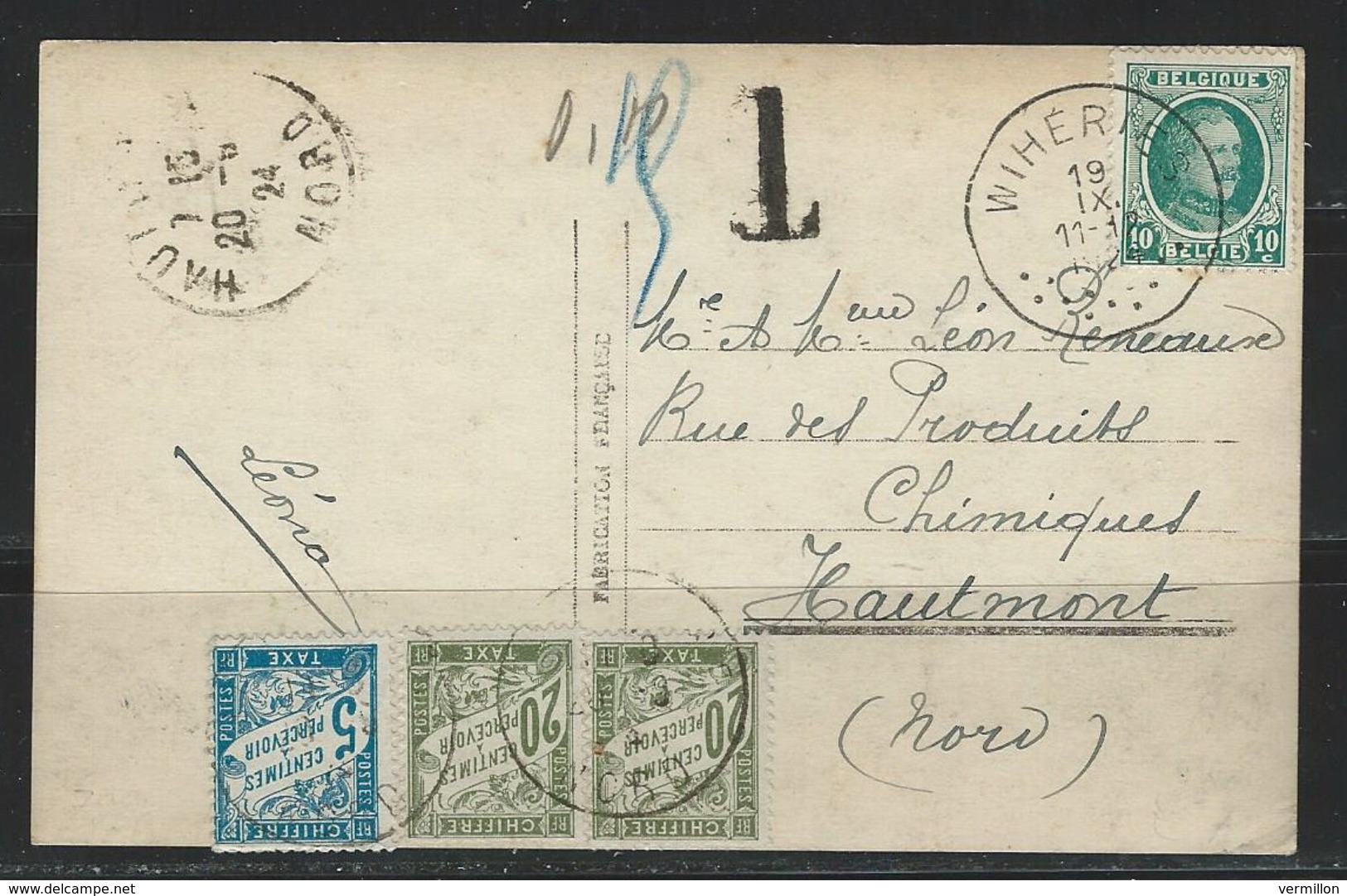 GZ-/-002--. SUPERBE  , POSTÉ En BELGIQUE ( WIHERIES) , TAXE   = 20 Cent & 5 Cent : - FRANCE  ( 1924 ) , Liquidation - 1859-1959 Storia Postale