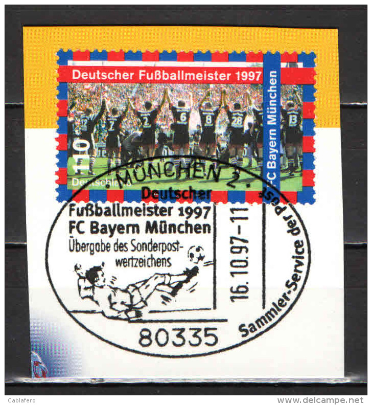 TEMATICA CALCIO - 1997 - BAYERN MONACO - ANNULLO SPECIALE SU FRAMMENTO - CAMPIONI DI GERMANIA 1997- USATO - Club Mitici