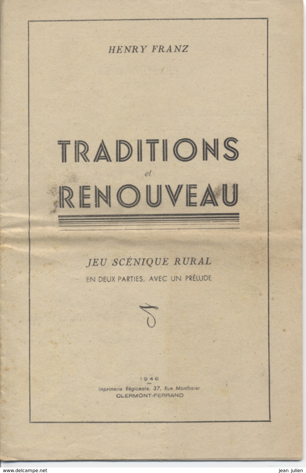 63 - AUVERGNE - PIECE De THEATRE -  " Traditions Et Renouveau "  - Jeu Scénique Et Rural - Henri FRANZ - Théâtre & Déguisements