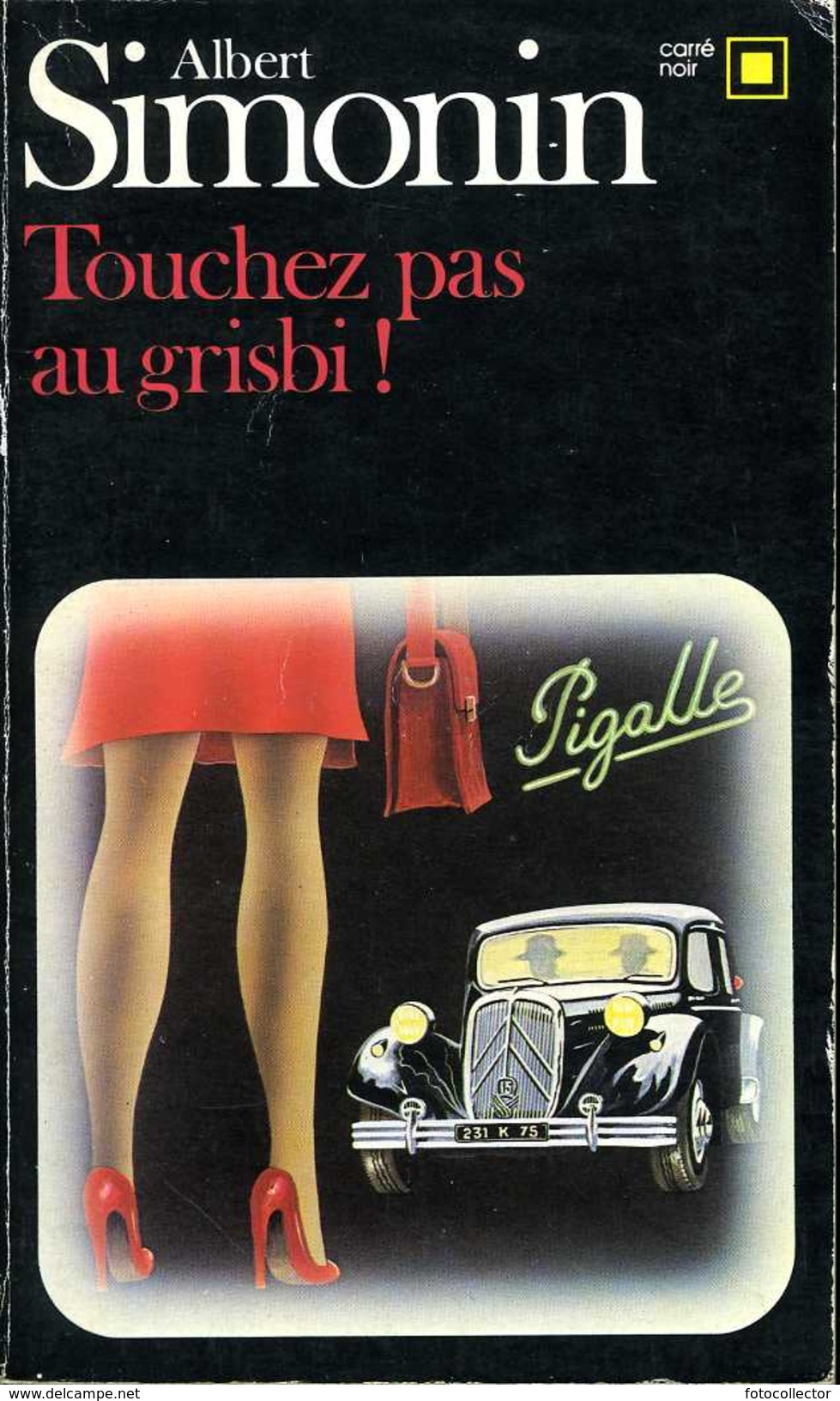 Carré Noir N° 94 : Touchez Pas Au Grisbi Par Simonin (ISBN 2070430944) - NRF Gallimard