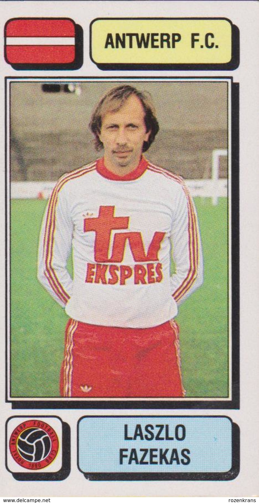 Panini Football Voetbal 83 1983 FC Royal Antwerp RAFC Club Sticker Autocollant Nr. 38 Laszlo Fazekas Budapest Hungary - Sports