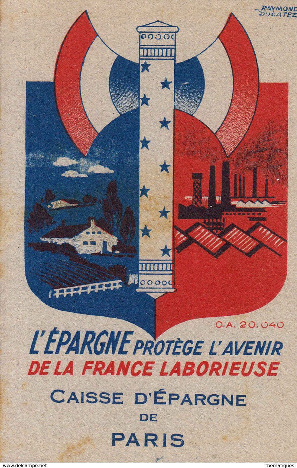 Thematiques Calendriers 1943 L'Epargne Protége L'Avenir De La France Laborieuse Francisque Illustrateur Raymond Ducatez - Petit Format : 1941-60