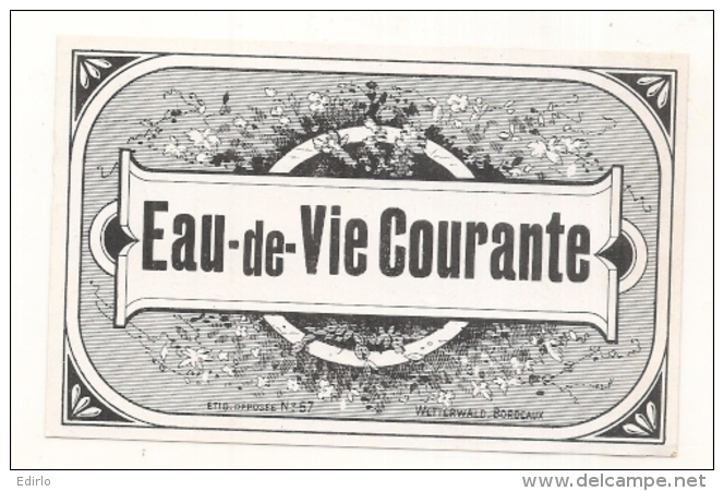 étiquette  - 1910/40 - étiquette Générique Modèle 57 -  EAU DE VIE  Courante- - Whisky