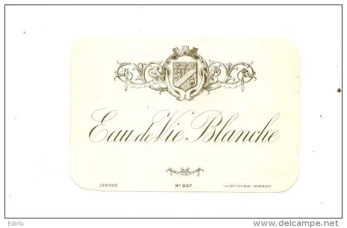 étiquette  - 1910/40 - étiquette Générique Modele 207 Eau De Vie Blanche  (reflets Jaunis  Dus à Scan ) - Whisky