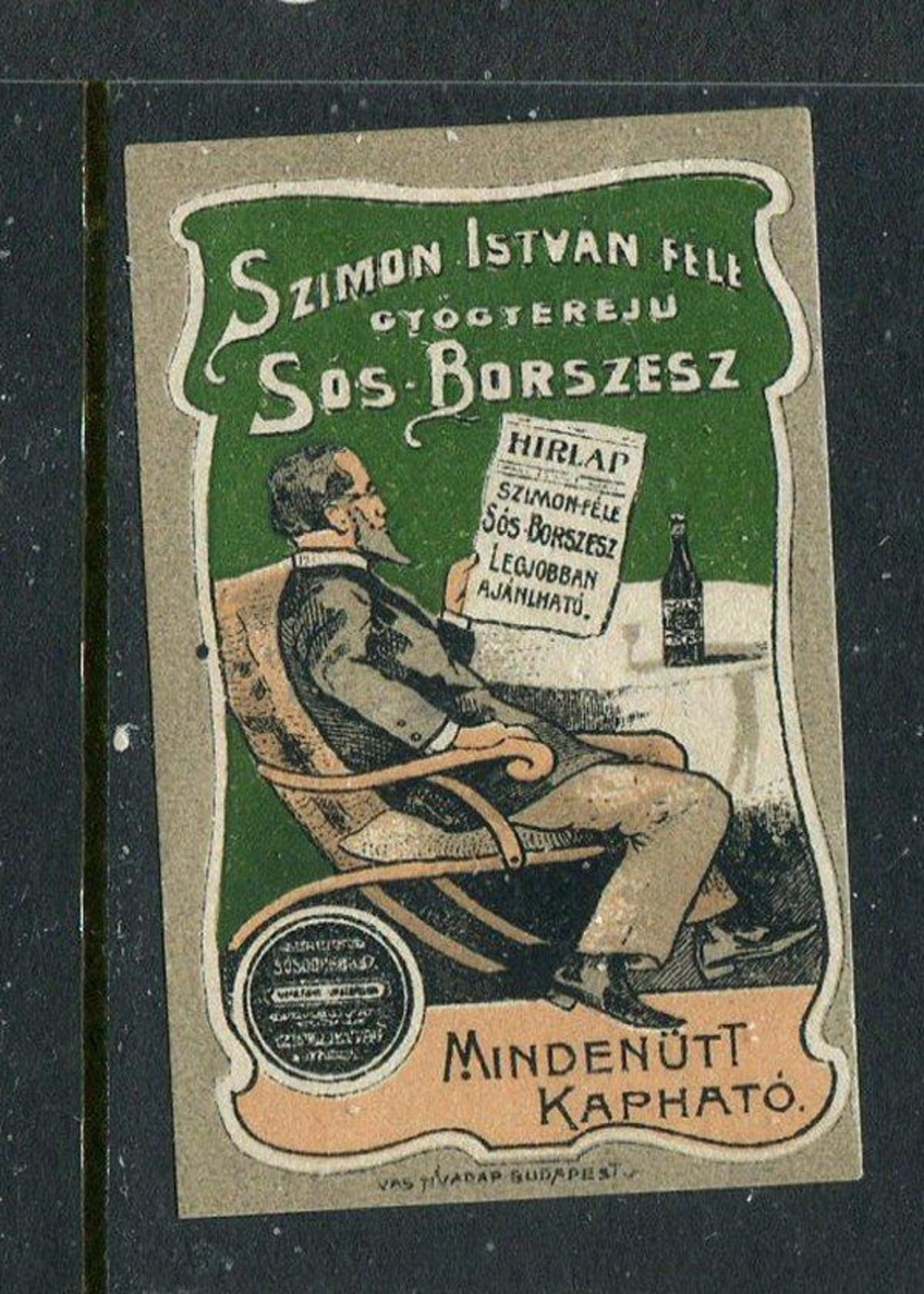 Szimon Istvan Fele Sos-Borszesz Mindenutt Kaphato Reklamemarke Poster Stamp Vignette Hinged 1 3/8 X 2" - Cinderellas