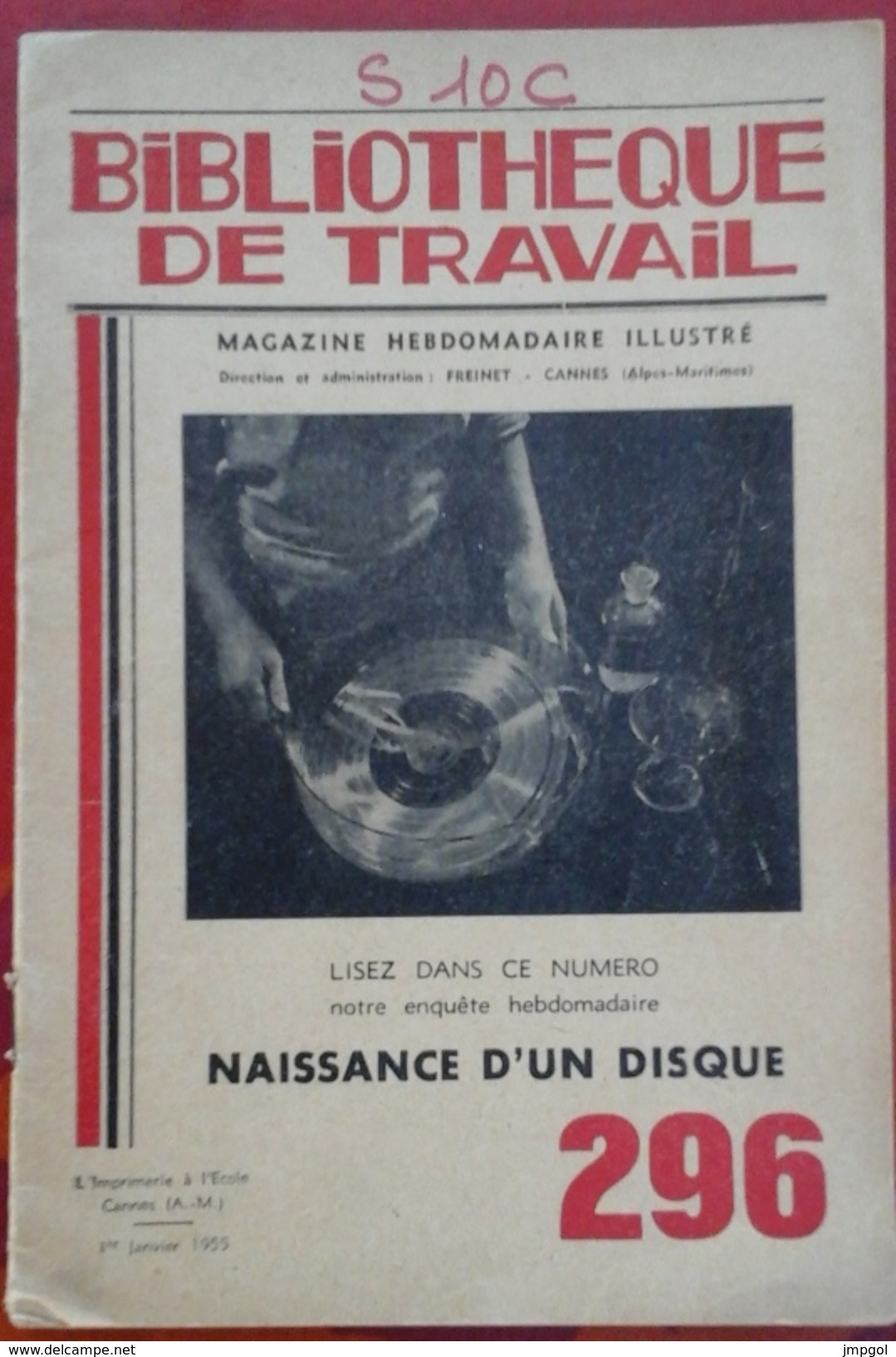 Magazine Bibliothèque De Travail N° 296 1er Janvier 1955 Naissance D'un Disque - Audio-Visual