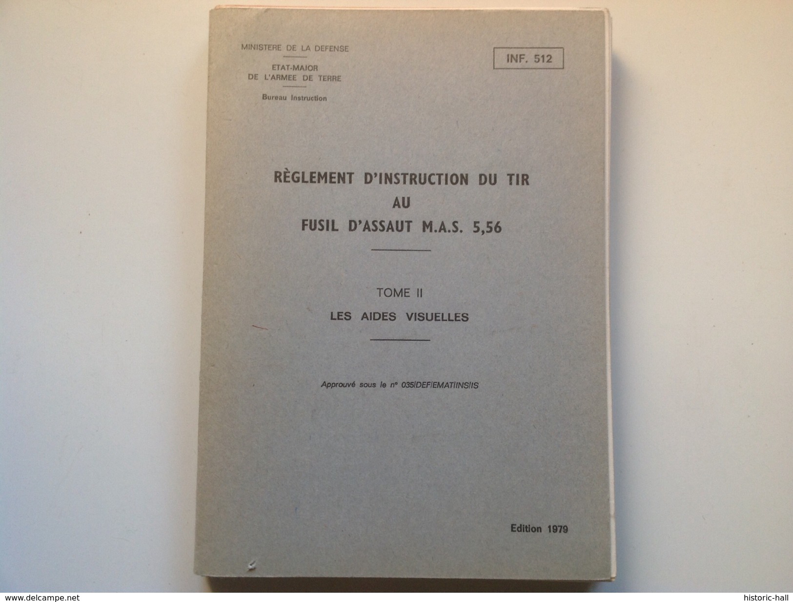 Reglement D'Instruction Du Tir Au FUSIL D'ASSAUT M.A.S 5,56 - Tome II Les Aides Visuelles - 1979 - France