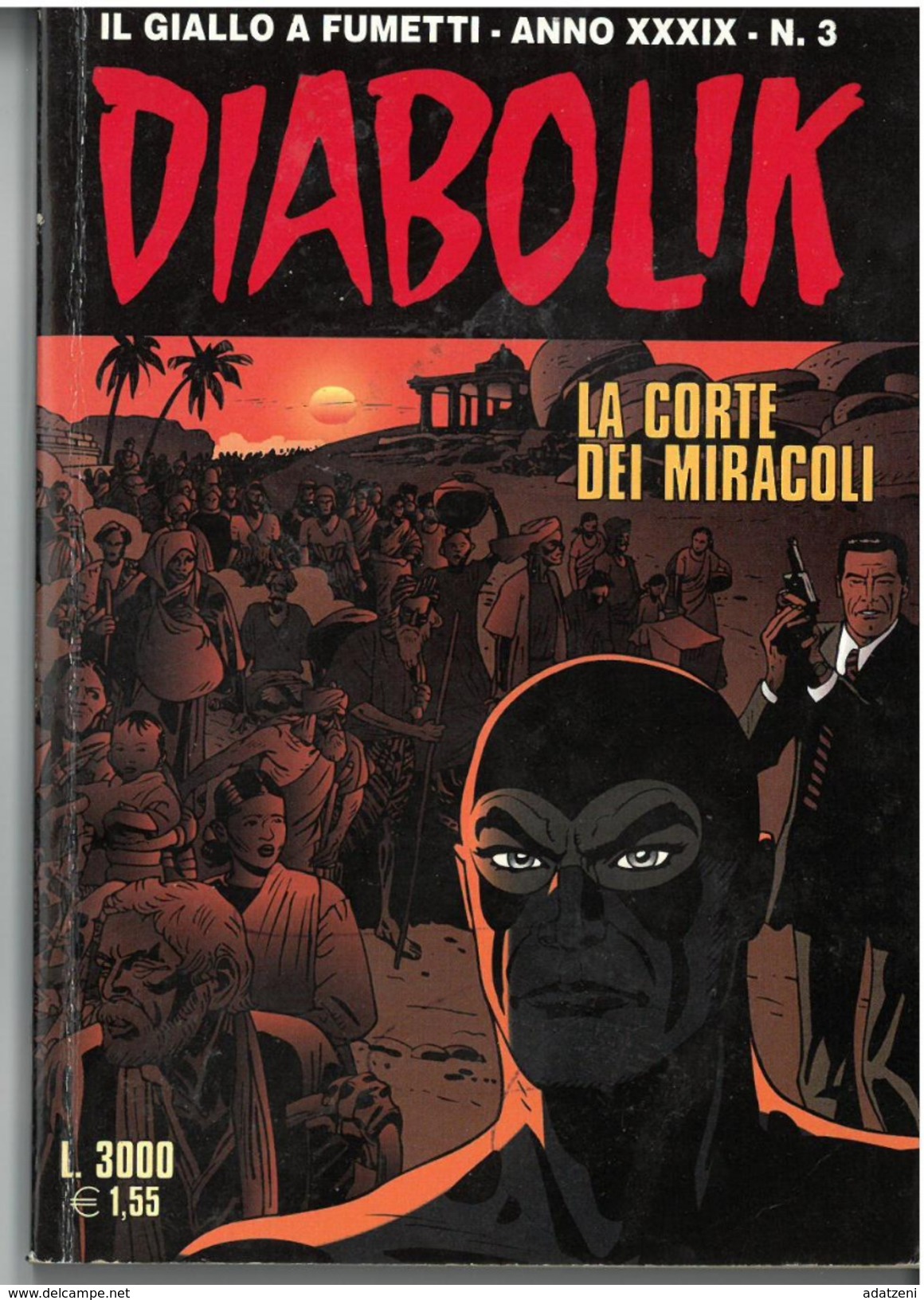 DIABOLIK ANNO XXXIX N. 3 &ndash; 1 MARZO 2000 LA CORTE DEI MIRACOLI - Diabolik