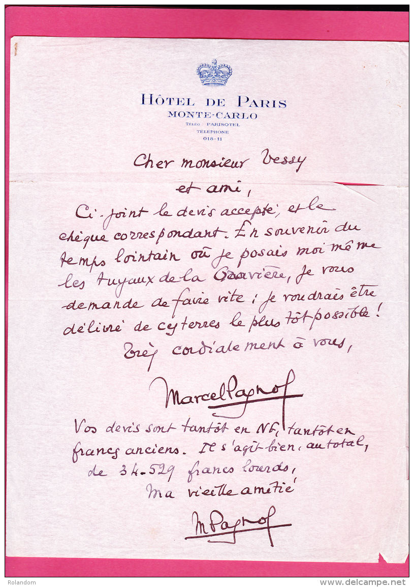 Lettre Autographe De Marcel Pagnol Signée Deux Fois Sur En-tête Hôtel De Paris à Monte-Carlo - Autres & Non Classés