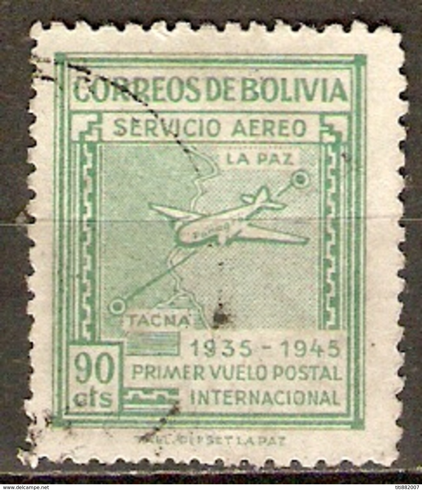 BOLIVIE   -   Aéro  -  1945.  Y&T N° 79 Oblitéré.   Avion  /  1er Vol Postal LA PAZ - TACNA. - Bolivien