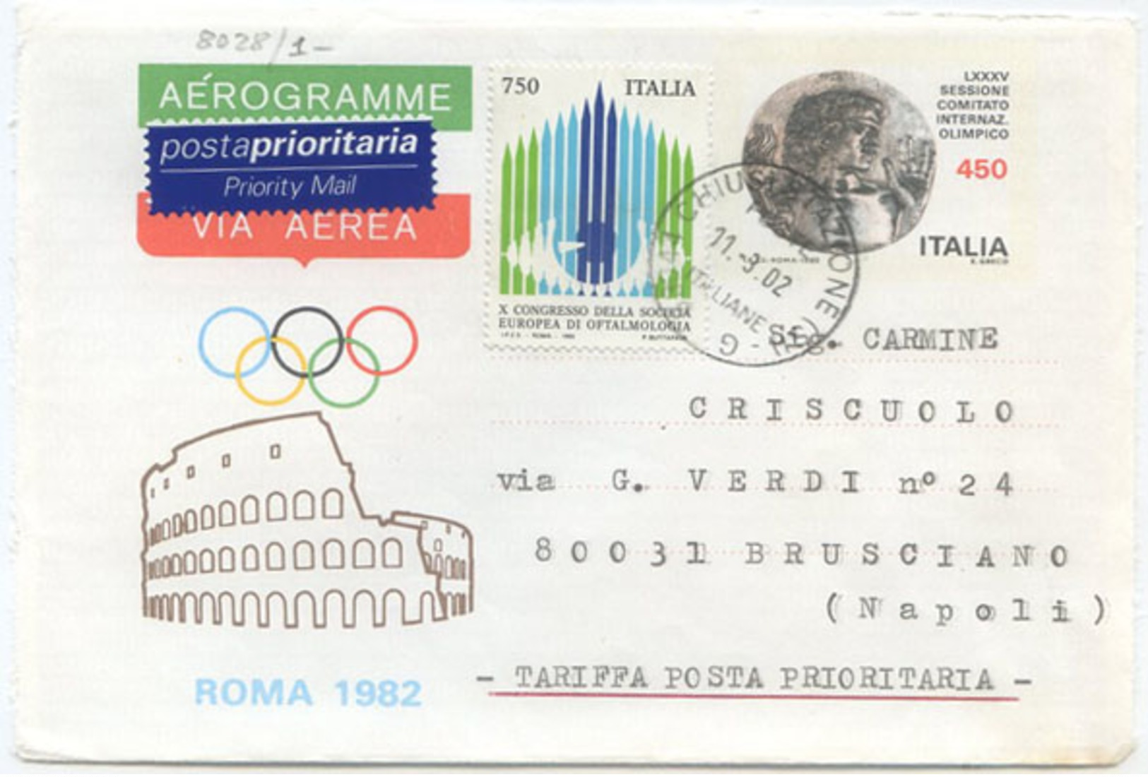 1982 AEROGRAMMA COMUTATO OLIMPICO L. 450 + OCULISTICA L. 750 COME PRIORITARIA INTERNO 11.3.02 TIMBRO ARRIVO (8037) - Interi Postali