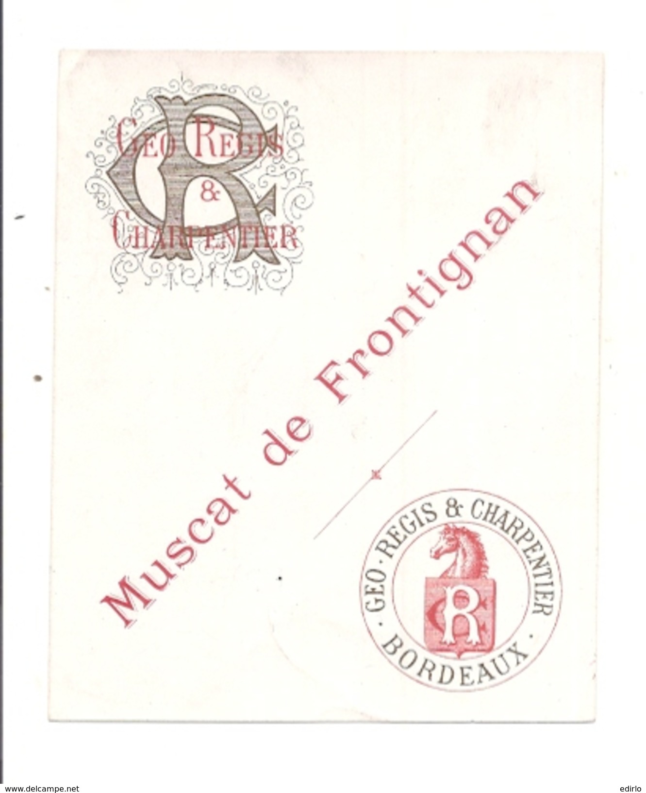 étiquette - 1890 1920* - GEO REGIS Et CHARPENTIER Négociants Bordeaux - MUSCAT De Frontignan - White Wines