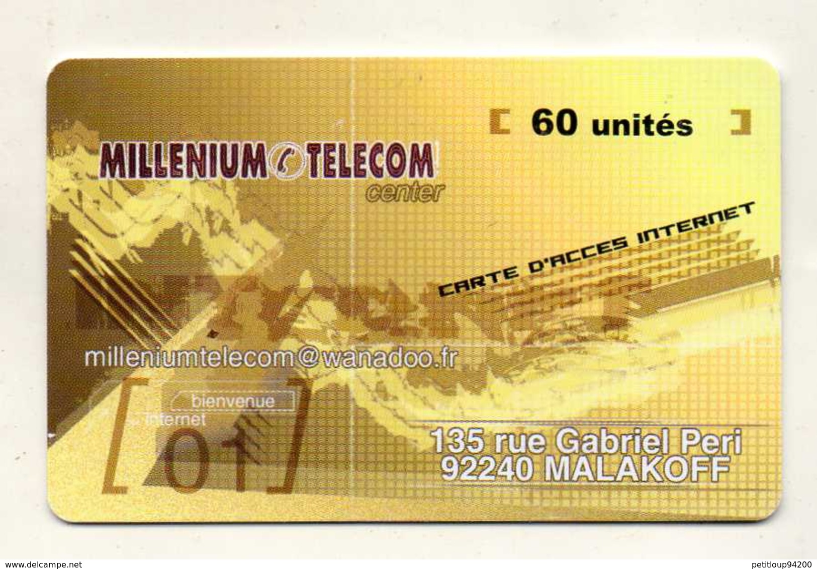 CARTE D´ACCES INTERNET  PASSMAN  *60 Unités   Millénium Télecom  Center  MALAKOFF - Other & Unclassified
