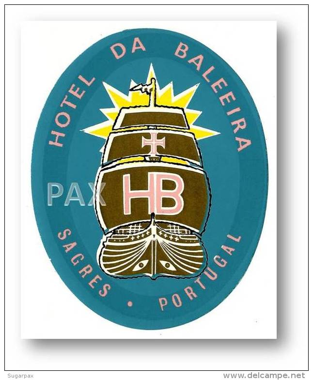 SAGRES - HOTEL Da BALEEIRA ( 8,4 X 10,5 Cm ) - PORTUGAL - VINTAGE LUGGAGE LABEL - 2 SCANS - Etiquettes D'hotels