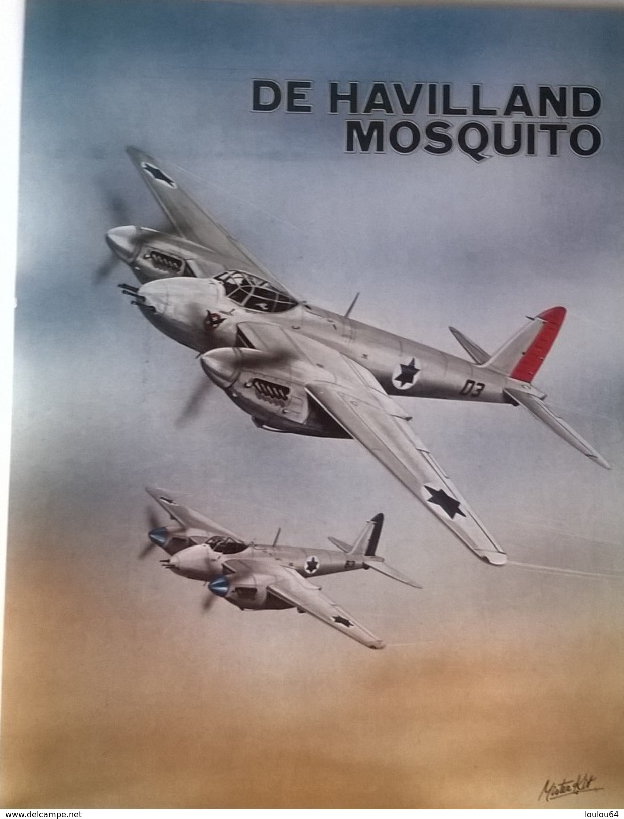 Revue - Spécial La Dernière Guerre - De Havilland - MOSQUITO - Editions Atlas - En Parfait état - - Aerei