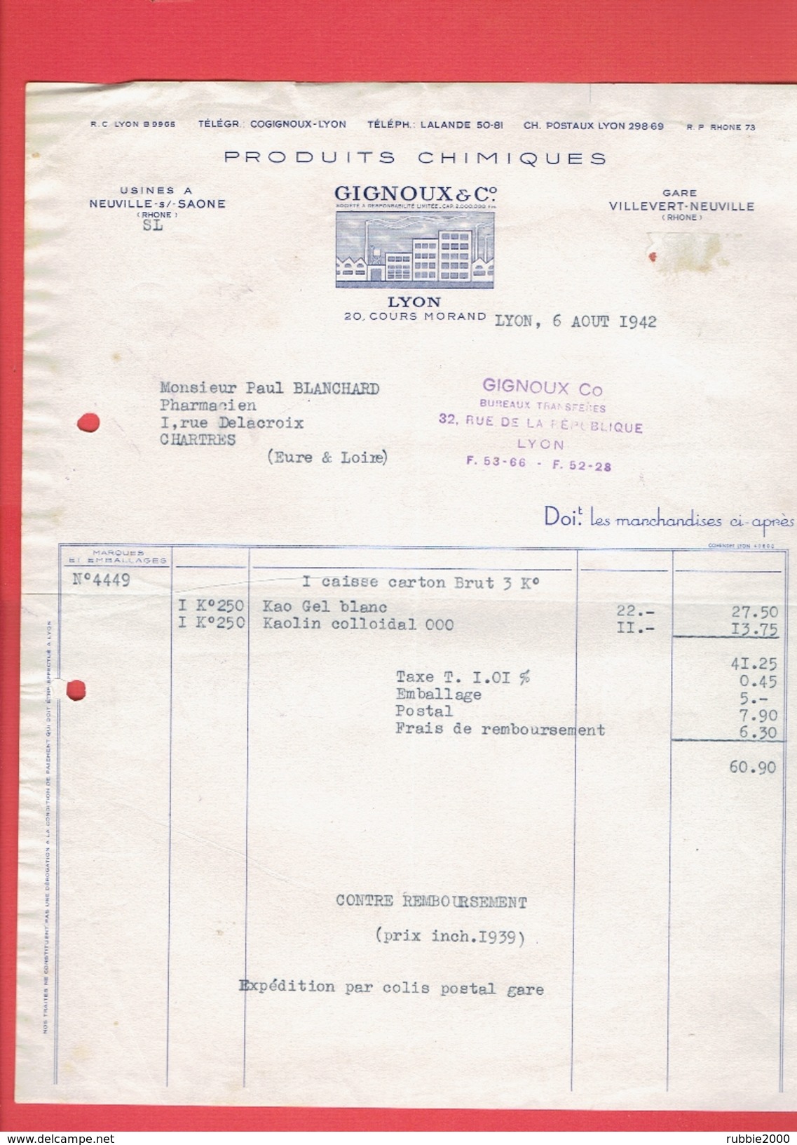 FACTURE 1942 PRODUITS CHIMIQUES GIGNOUX 20 COURS MORAND A LYON RHONE USINE A NEUVILLE SUR SAONE GARE VILLEVERT NEUVILLE - 1900 – 1949