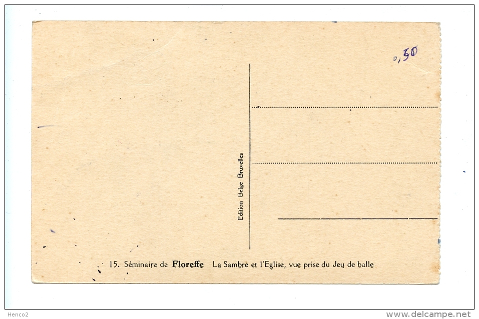 15 Séminaire De Floreffe - La Sambre Et L'Eglise, Vue Prise Du Jeu De Balle - Floreffe