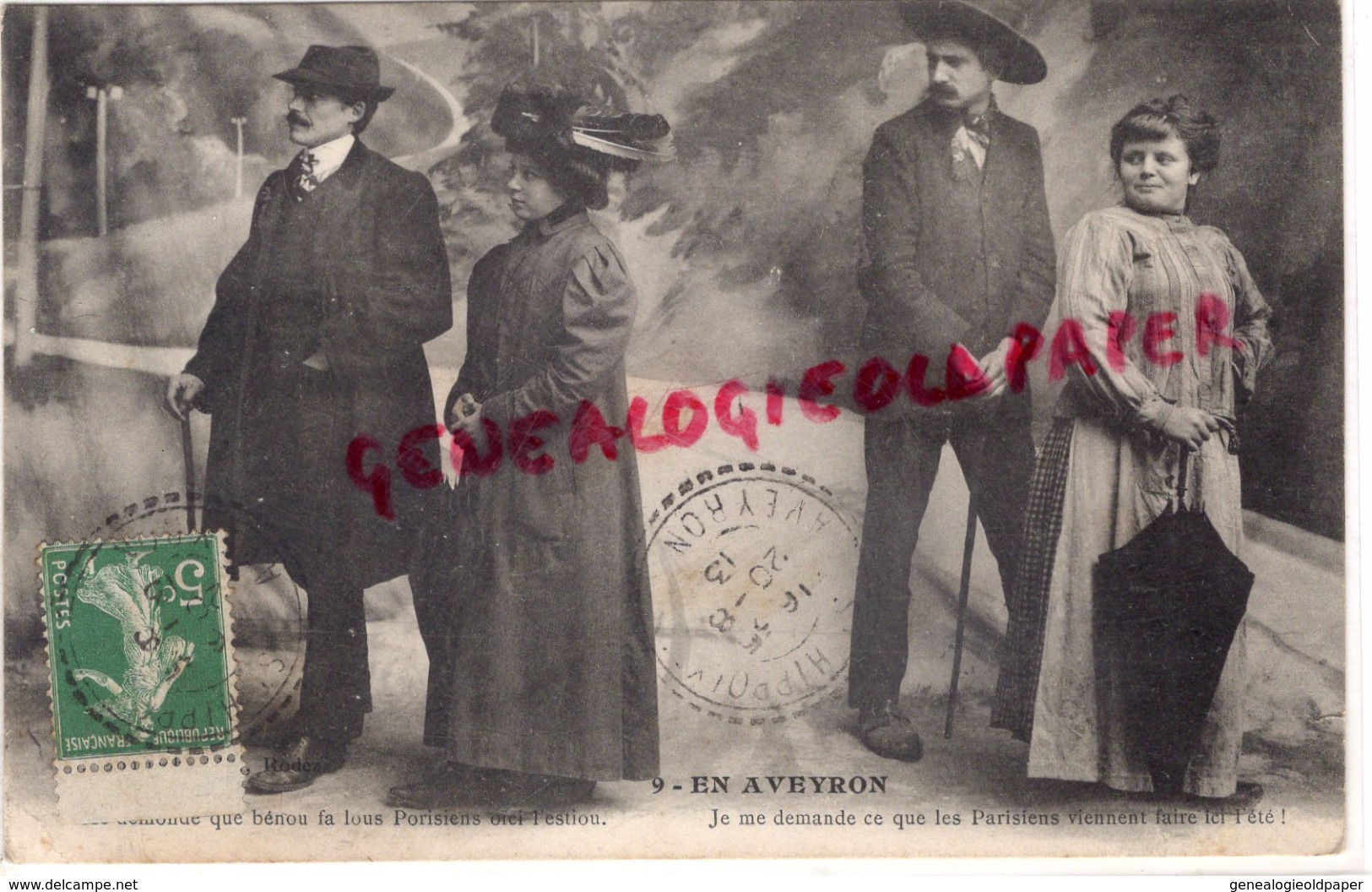 12 - EN AVEYRON - JE ME DEMANDE CE QUE LES PARISIENS VIENNENT FAIRE ICI L' ETE ? PARIS  PARISIEN -1913 - Autres & Non Classés