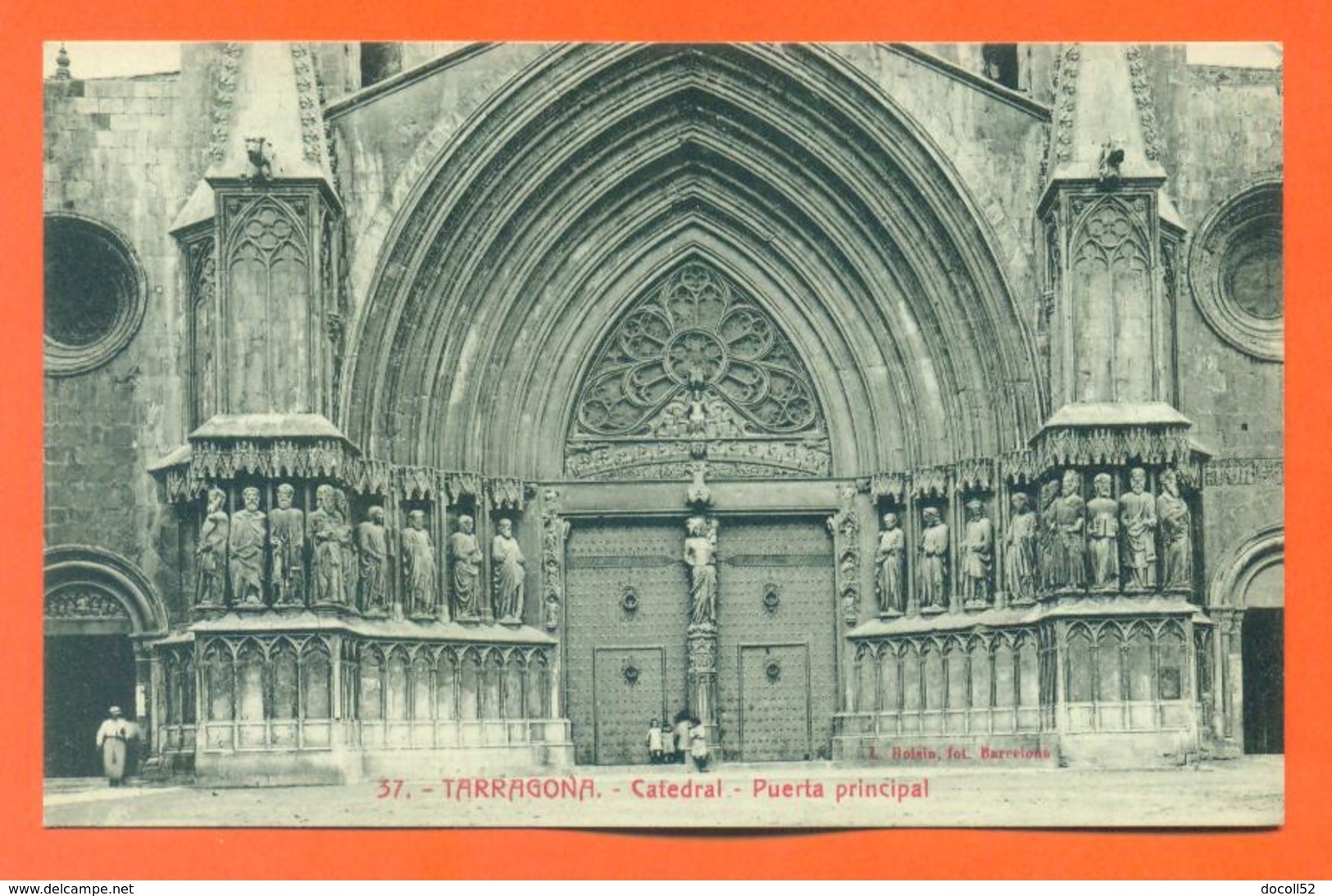 CPA Espagne - Tarragona " Catedral - Puerta Principal " LJCP 16 - Tarragona