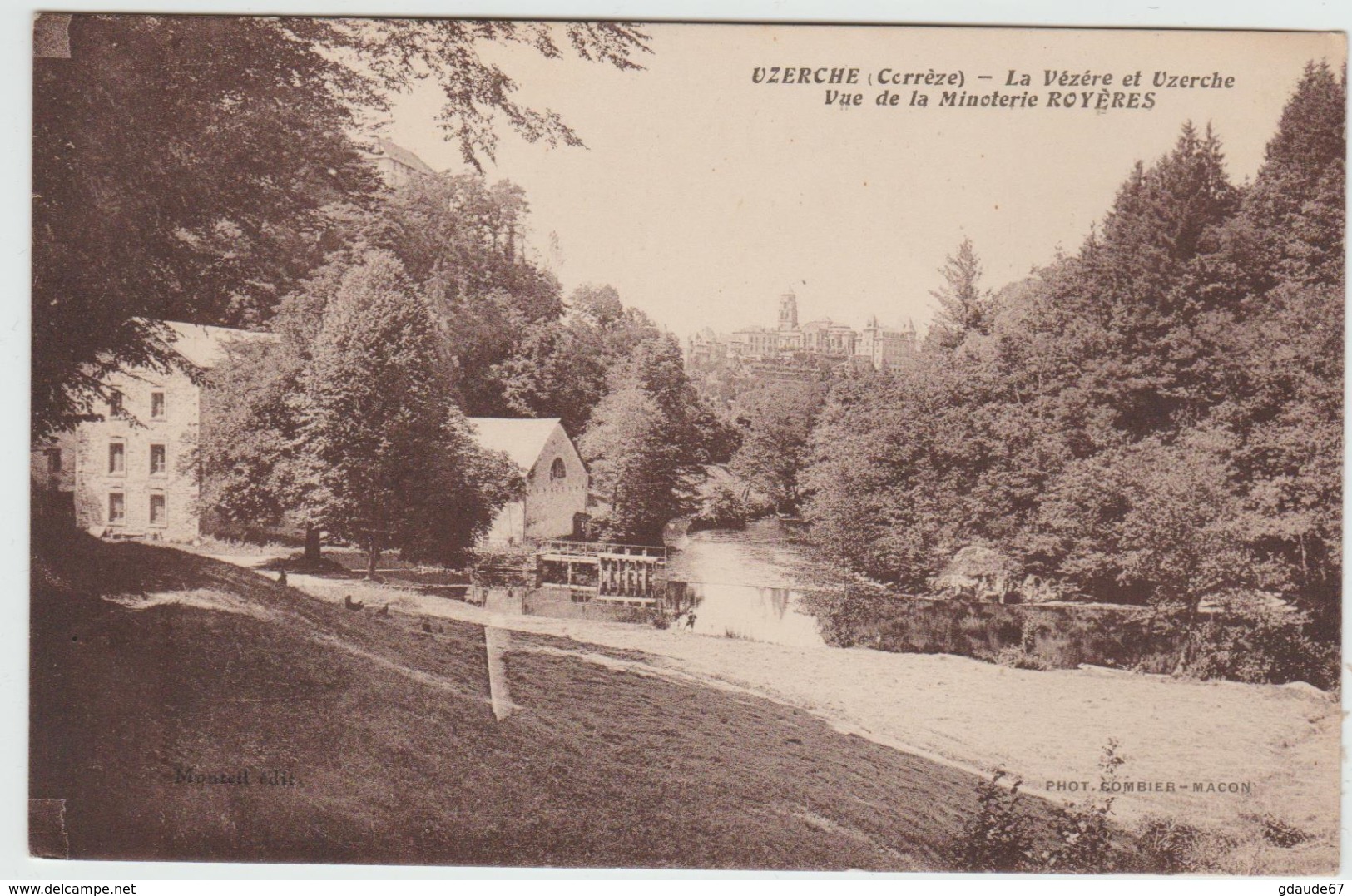 UZERCHE (36) - LA VEZERE ET UZERCHE - VUE DE LA MINOTERIE ROYERES - Uzerche