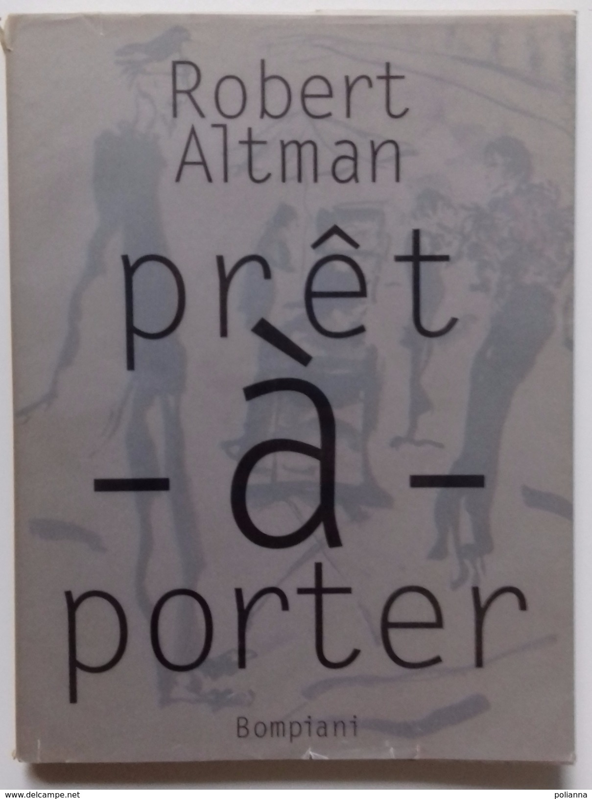 M#0T16 Altman PRET A' PORTER Bompiani Ed.1995/CINEMA/SOPHIA LOREN/MASTROIANNI - Cinema & Music