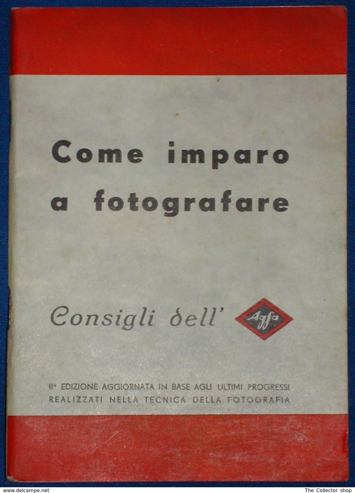 Libretto "Come Imparare A Fotografare " AGFA 1941 - Fotografie