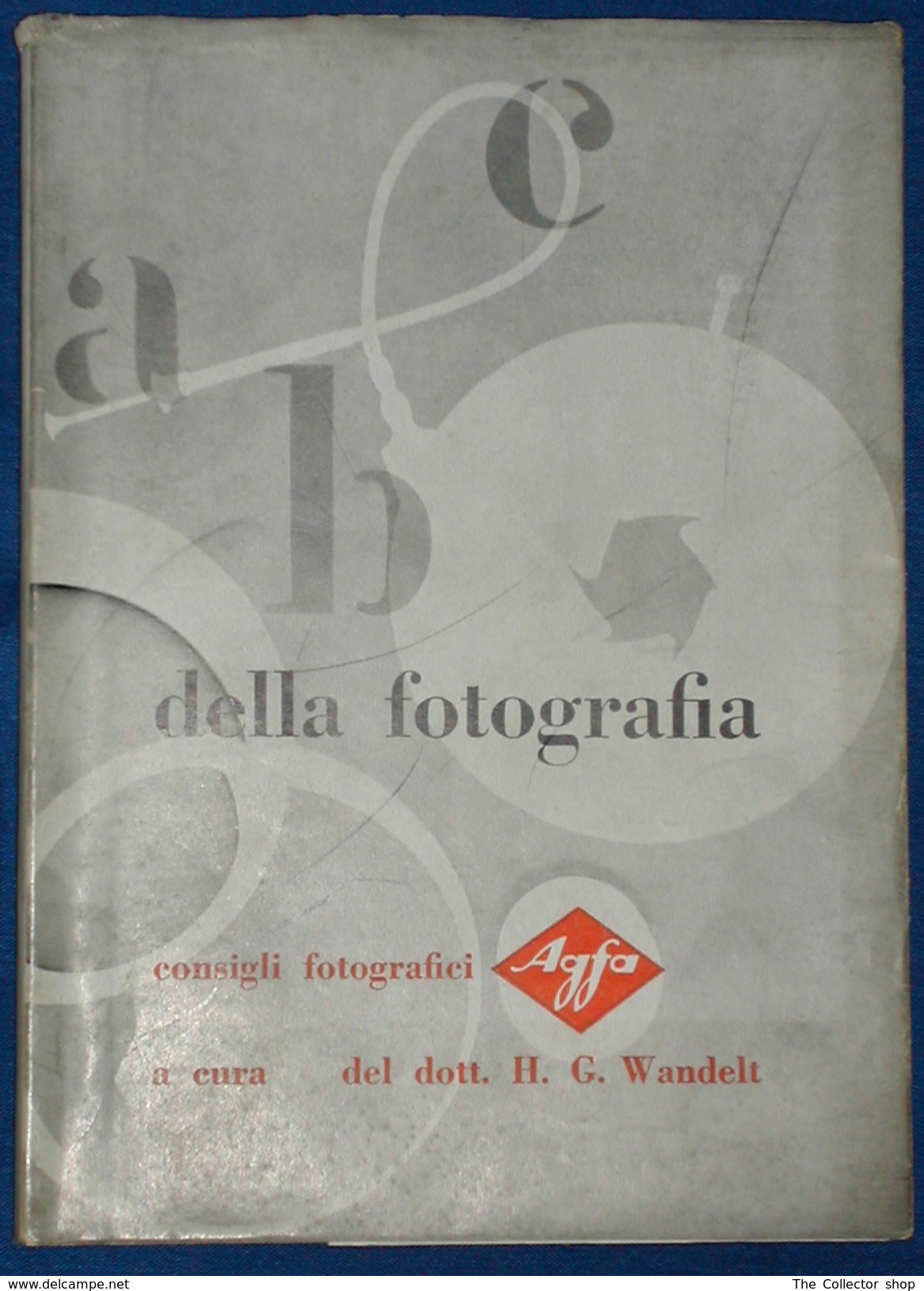 Libretto Agfa "A B C Della Fotografia" Anni '40 - Foto