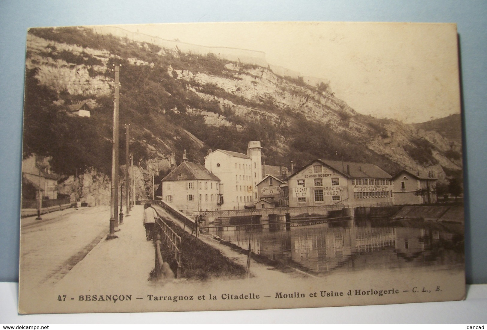 BESANCON   --  TARRAGNOZ Et La CITADELLE - Moulin Et Usine D'Horlogerie - Besancon