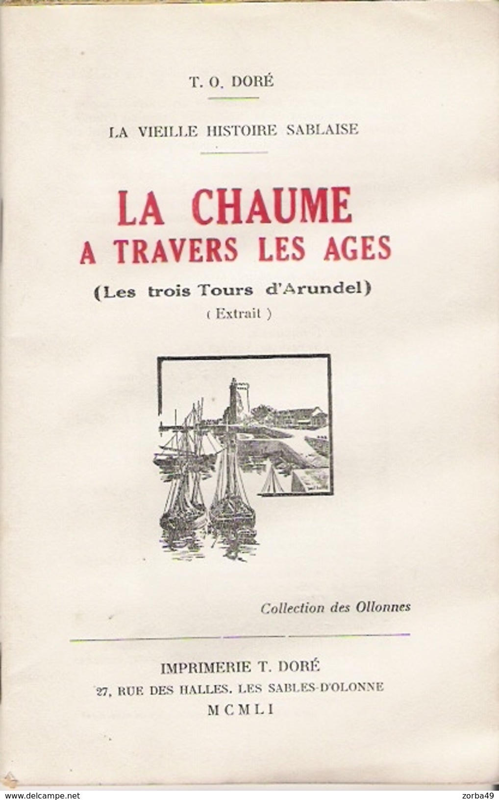 VENDEE SABLES D OLONNE La Chaume à Travers Les âges 1951 - Autres & Non Classés