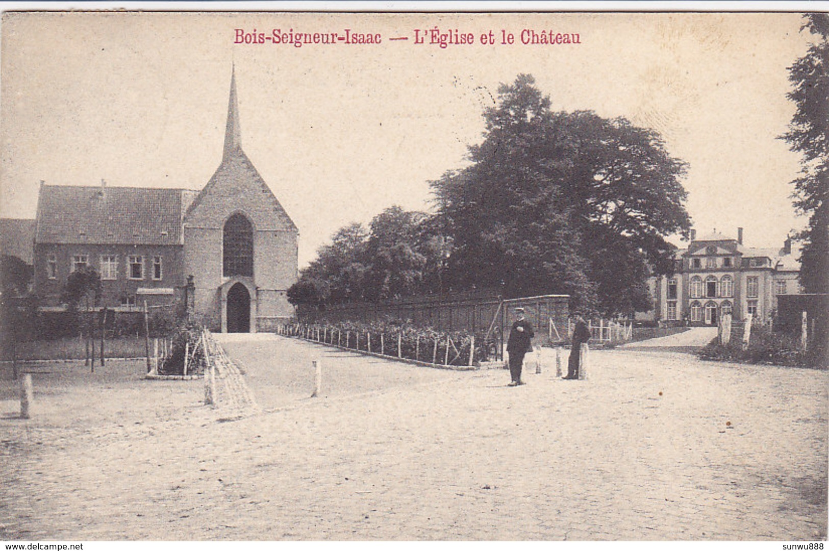 Bois-Seigneur-Isaac - L'Eglise Et Le Château (animée, Edit René Berger, 1909) - Eigenbrakel