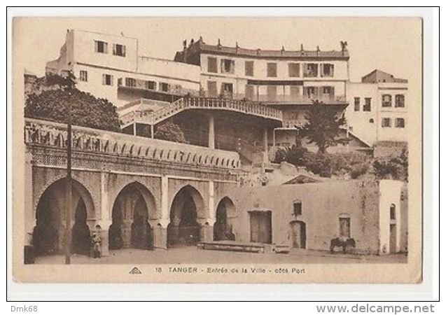 MOROCCO - TANGER - ENTREE DE LA VILLA - COTE PORT - 1930s ( 915 ) - Non Classés