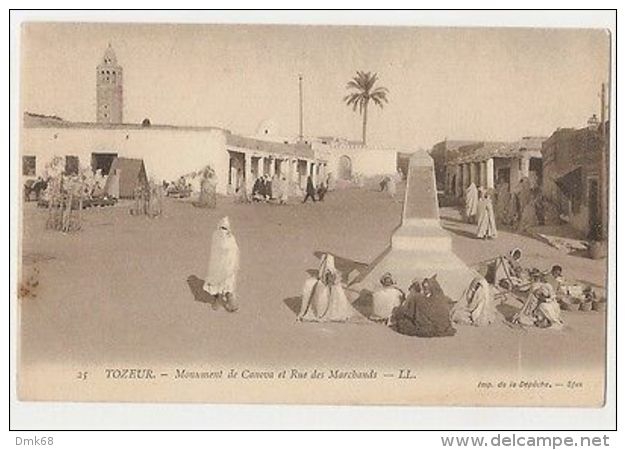 TUNISIA - TOZEUR - MONUMENT DE CANOVA ET RUE DES MARCHANDS - EDIT LL 1910s  (923 - Non Classés